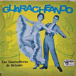 Los Guaracheros De Oriente - Guaracheando album flac