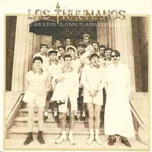 Los Inhumanos - Se Que A Ti En El Fondo Te Gusta Julio Iglesias album flac