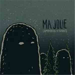 Ma Jolie - Compared To Giants album flac
