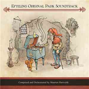 Maarten Hartveldt - Efteling Original Park Soundtrack album flac
