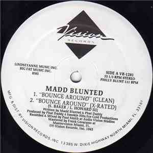 Madd Blunted - Bounce Around album flac