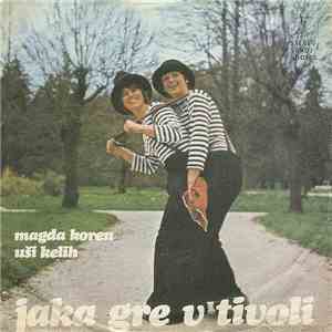 Magda Koren In Uši Kelih - Jaka Gre V Tivoli album flac