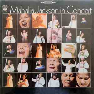 Mahalia Jackson - Mahalia Jackson In Concert Easter Sunday, 1967 album flac