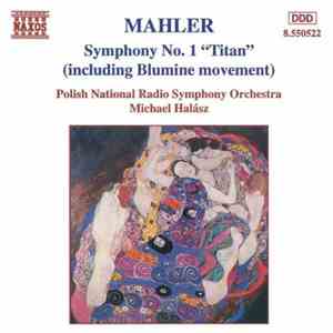 Mahler / Michael Halász, Polish National Radio Symphony Orchestra - Symphony No. 1 "Titan" (Including Blumine Movement) album flac