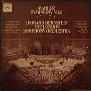 Mahler, Leonard Bernstein, The London Symphony Orchestra - Mahler Symphony No. 8 album flac