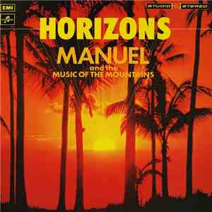 Manuel And The Music Of The Mountains - Horizons album flac