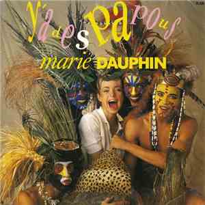 Marie Dauphin - Y'À Des Papous album flac