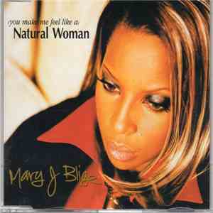 Mary J. Blige - (You Make Me Feel Like A) Natural Woman album flac