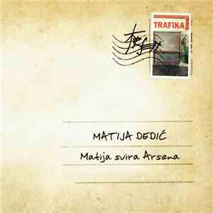 Matija Dedić - Matija Svira Arsena album flac