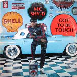 MC Shy-D - Got To Be Tough album flac
