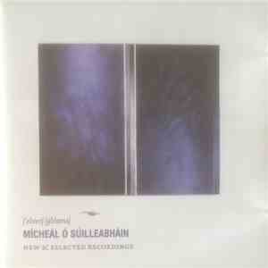Mícheál Ó Súilleabháin - Elver Gleams: New & Selected Recordings album flac