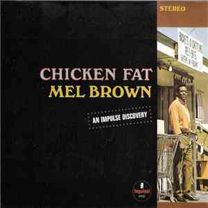 Mel Brown - Chicken Fat album flac