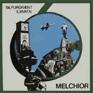 Melchior  - Silfurgrænt Ilmvatn album flac