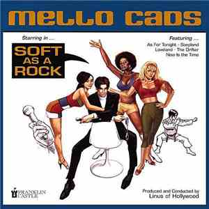 Mello Cads - Soft As A Rock album flac