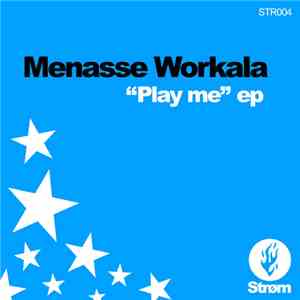 Menasse Workala - "Play Me" EP album flac