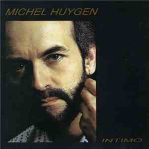 Michel Huygen - Intimo album flac