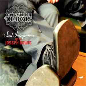 Monsieur Dubois with Joseph Bowie - Soul Integration album flac