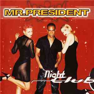 Mr. President - Night Club album flac