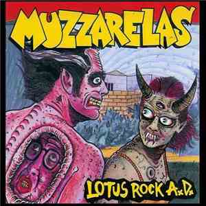 Muzzarelas - Lotus Rock A.D. album flac