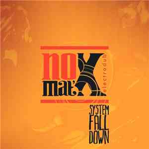 Nomat'X - System Fall Down album flac