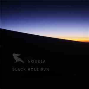 Nouela - Black Hole Sun album flac