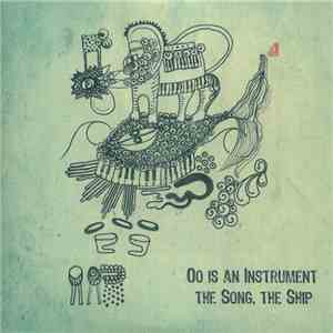Oo Is An Instrument - The Song, The Ship album flac