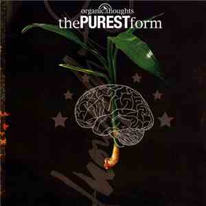 Organic Thoughts - The Purest Form album flac