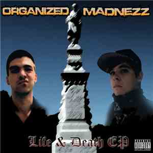 Organized Madnezz - Life & Death EP album flac