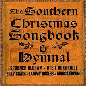 Oteil Burbridge, Billy Crain, Marco Giovino, Spooner Oldham, Tammy Rogers - The Southern Christmas Songbook & Hymnal album flac