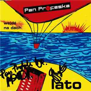 Pan Profeska - Wejdź Na Dach / Lato album flac