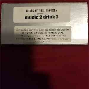 Paradime - Beats At Will Records Presents...... Music 2 Drink 2 album flac