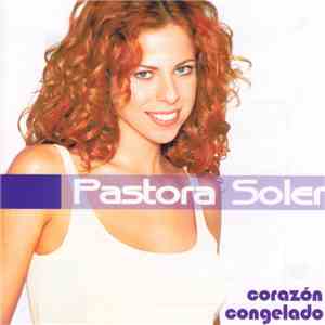 Pastora Soler - Corazón Congelado album flac