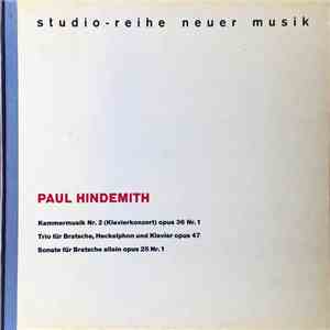 Paul Hindemith - Kammermusik Nr.2 (Klavierkonzert) / Trio Für Bratsche, Heckelphon Und Klavier / Sonate Für Bratsche Allein album flac