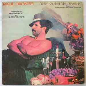 Paul Parker - Too Much To Dream album flac