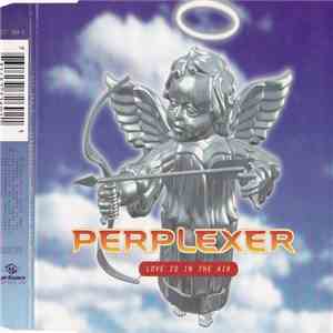 Perplexer - Love Is In The Air album flac