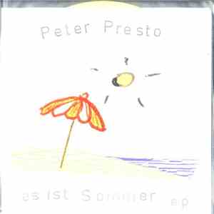 Peter Presto - Es Ist Sommer E.P. album flac