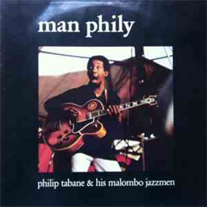 Philip Tabane & His Malombo Jazzmen - Man Phily album flac