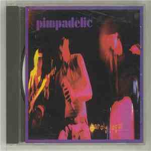 Pimpadelic - Barely Legal album flac