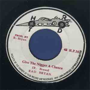 Radcliffe "Dougie" Bryan - Give The Nigger A Chance album flac