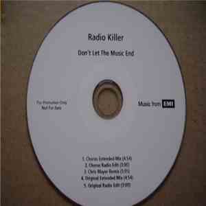 Radio Killer - Don't Let The Music End album flac