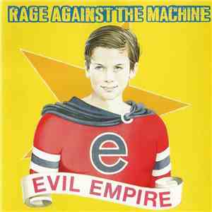 Rage Against The Machine - Evil Empire album flac