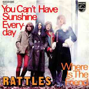 Rattles - You Can't Have Sunshine Everyday album flac