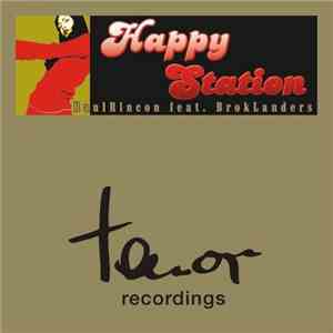 Raul Rincon Featuring Brok Landers - Happy Station album flac