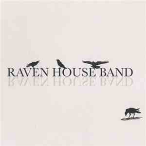 Raven House Band - Raven House Band album flac