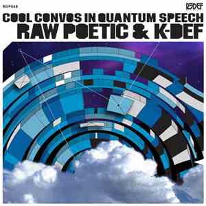 Raw Poetic & K-Def - Cool Convos In Quantum Speech album flac