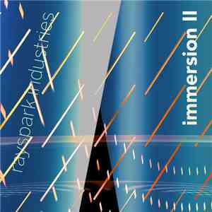 Rayspark Industries - Immersion II album flac