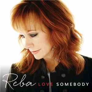 Reba - Love Somebody album flac