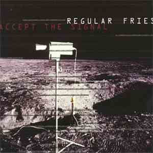Regular Fries - Accept The Signal album flac