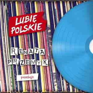 Renata Przemyk - Przeboje album flac