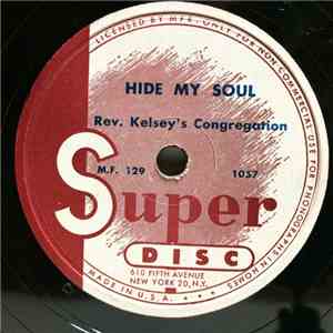Reverend Kelsey & His Congregation - Hide My Soul / Little Boy album flac
